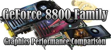 Graphics Performance Comparison Review: GeForce 8800 GT vs 8800 GTS vs 8800 GTX Video Cards